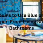 Best Rooms to Use Blue on White Wallpaper: From Living Rooms to Bathrooms